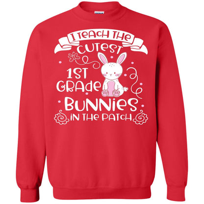 I Teach The Cutest 1st Grade Bunnies In The Patch Red