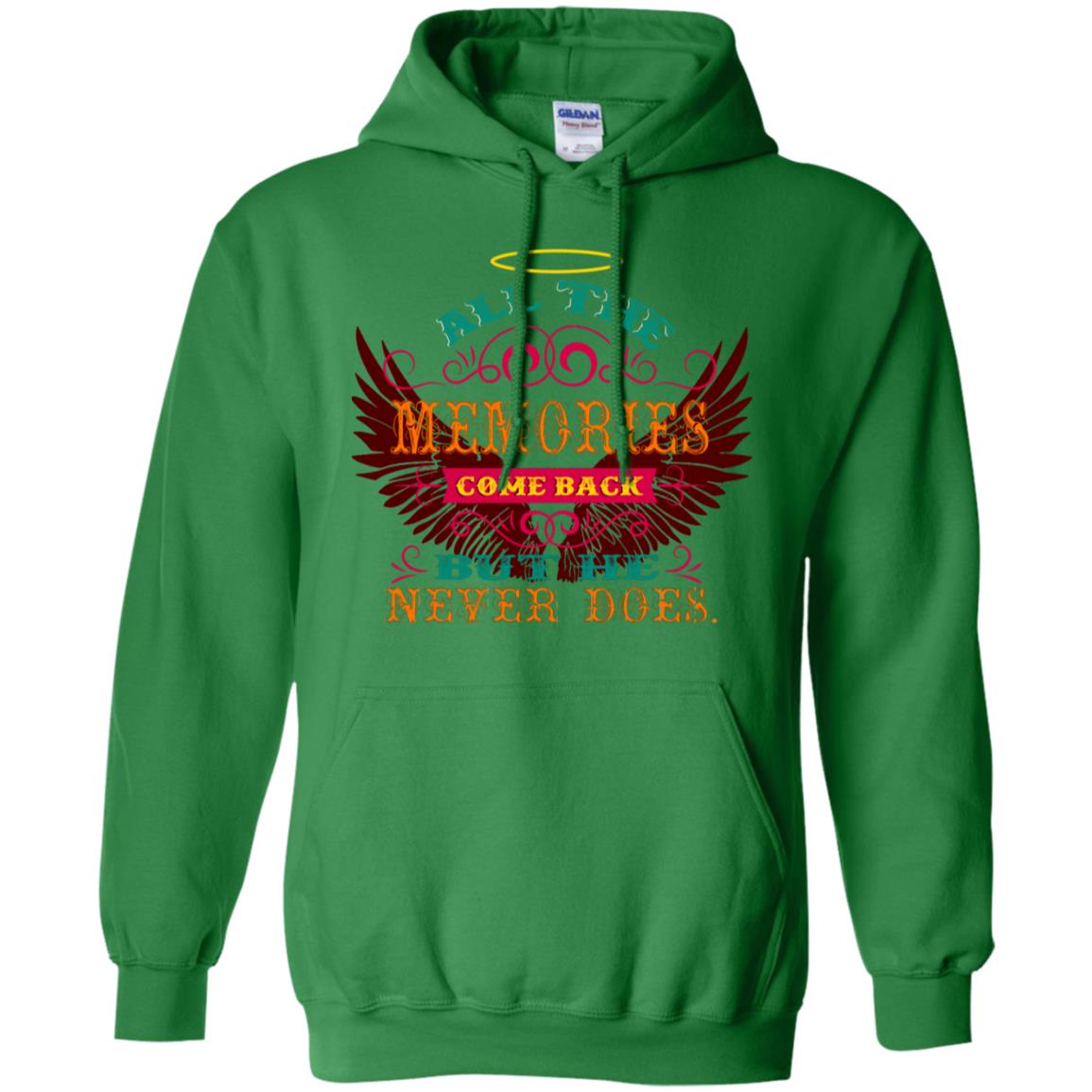 All The Memories Come Back But He Never Does Shirt Irish Green