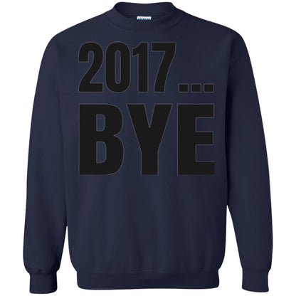 Happy New Year Eve T-shirt Shirt Bye 2017 Navy