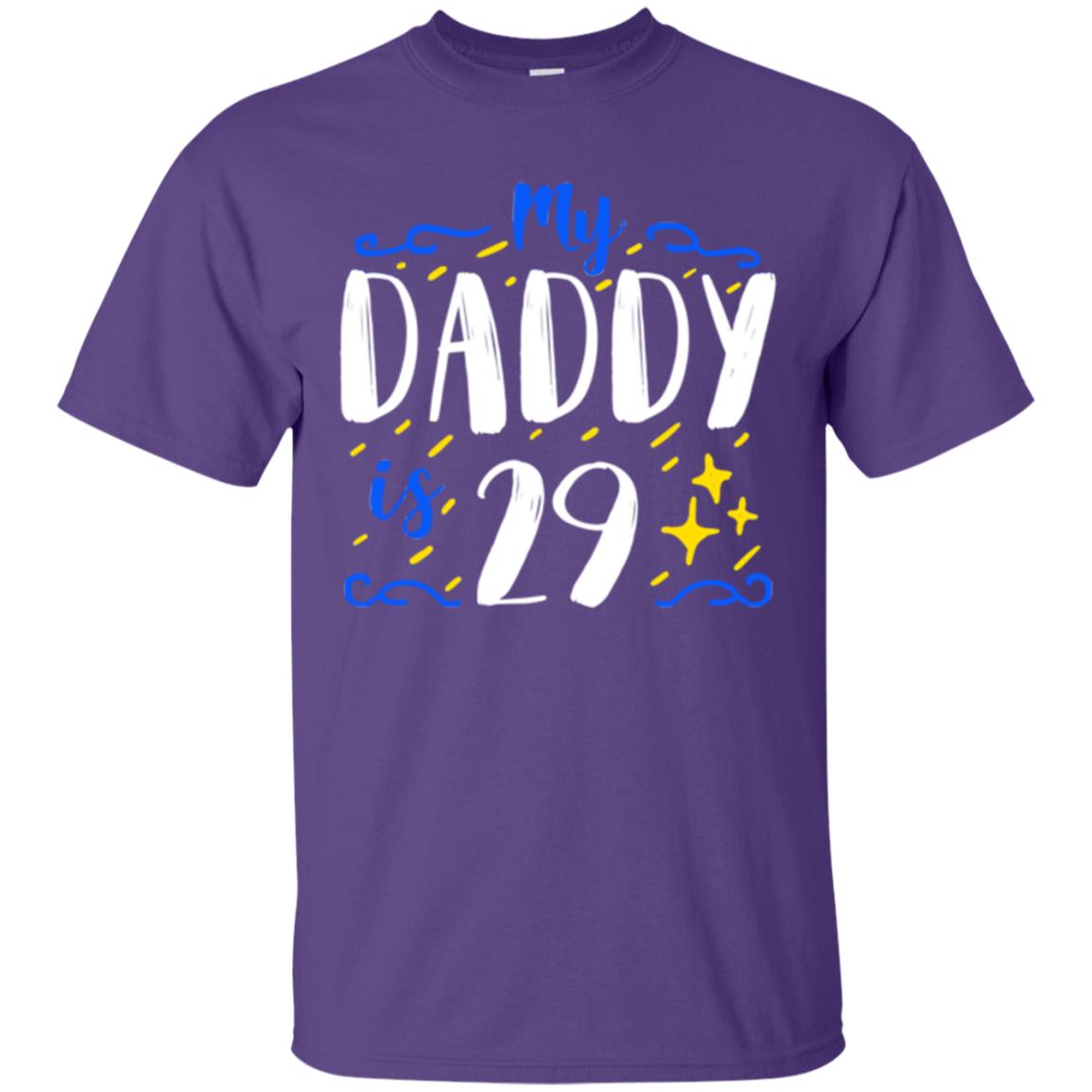 My Daddy Is 29 29th Birthday Daddy Shirt For Sons Or Daughters Purple