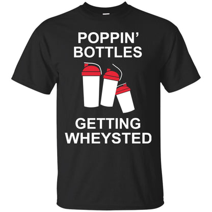 Popping Bottles Getting Wheysted Shirt Black