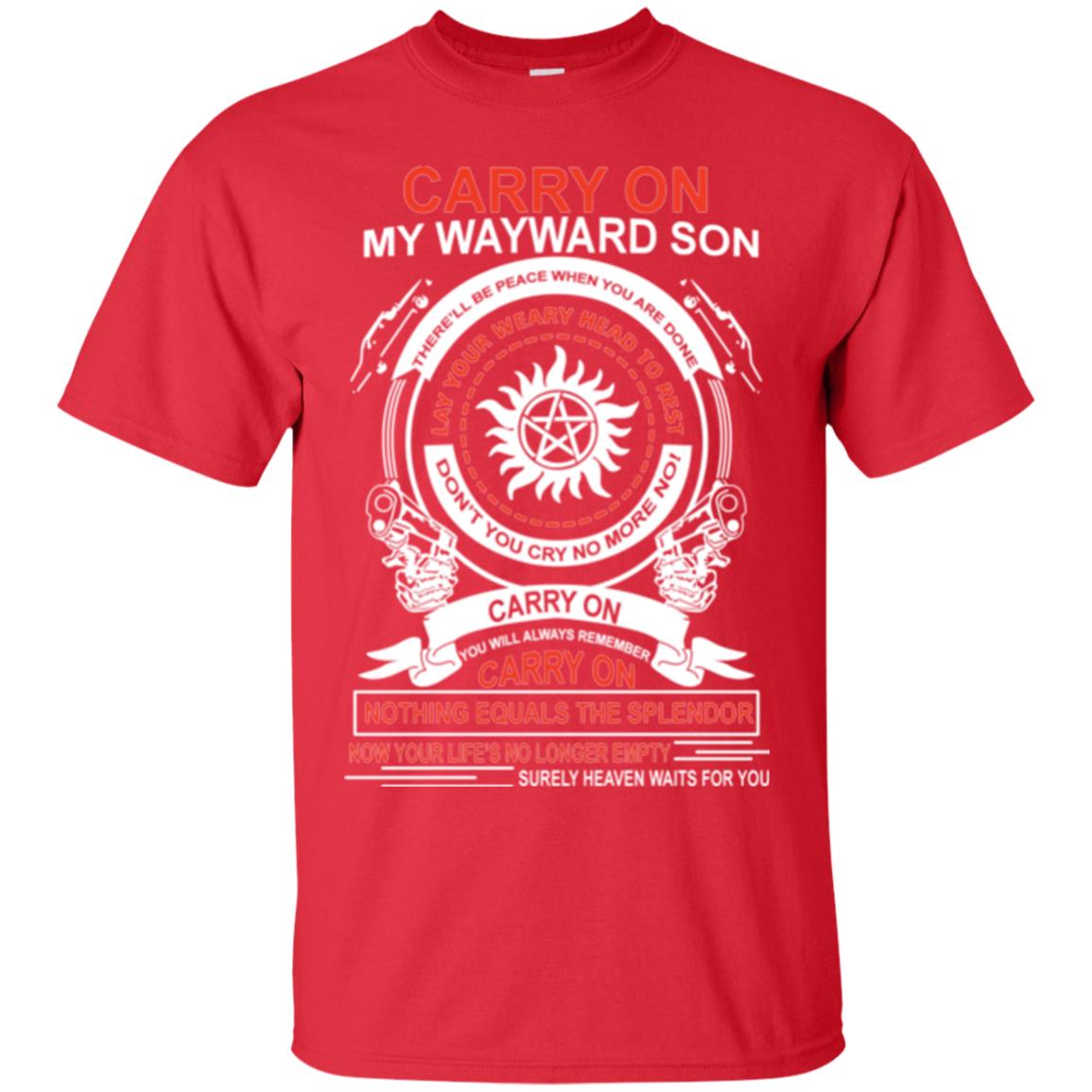 Carry On My Wayward Sonthere Will Be Place When You Are Done Red