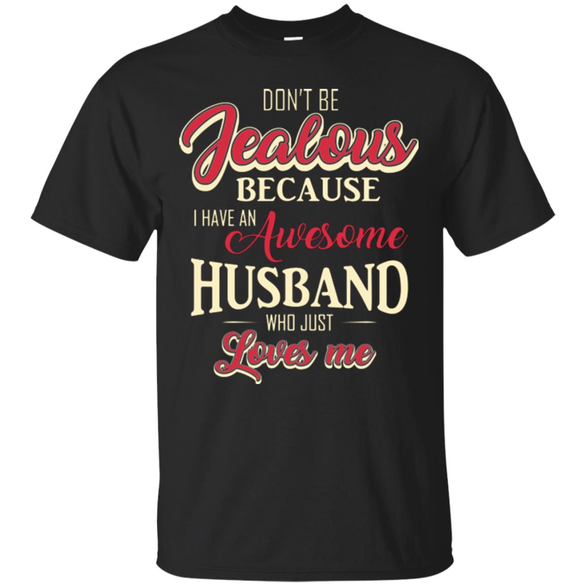 Wife T-shirt Because I Have An Awesome Husband Black