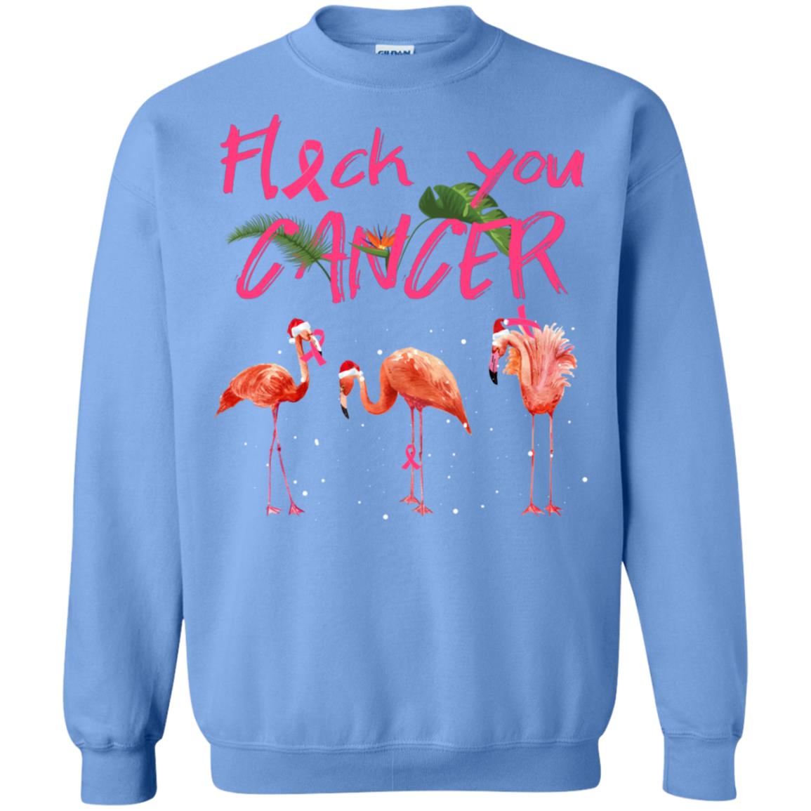 Flock You Cancer Breast Cancer Awareness Gift Shirt Carolina Blue