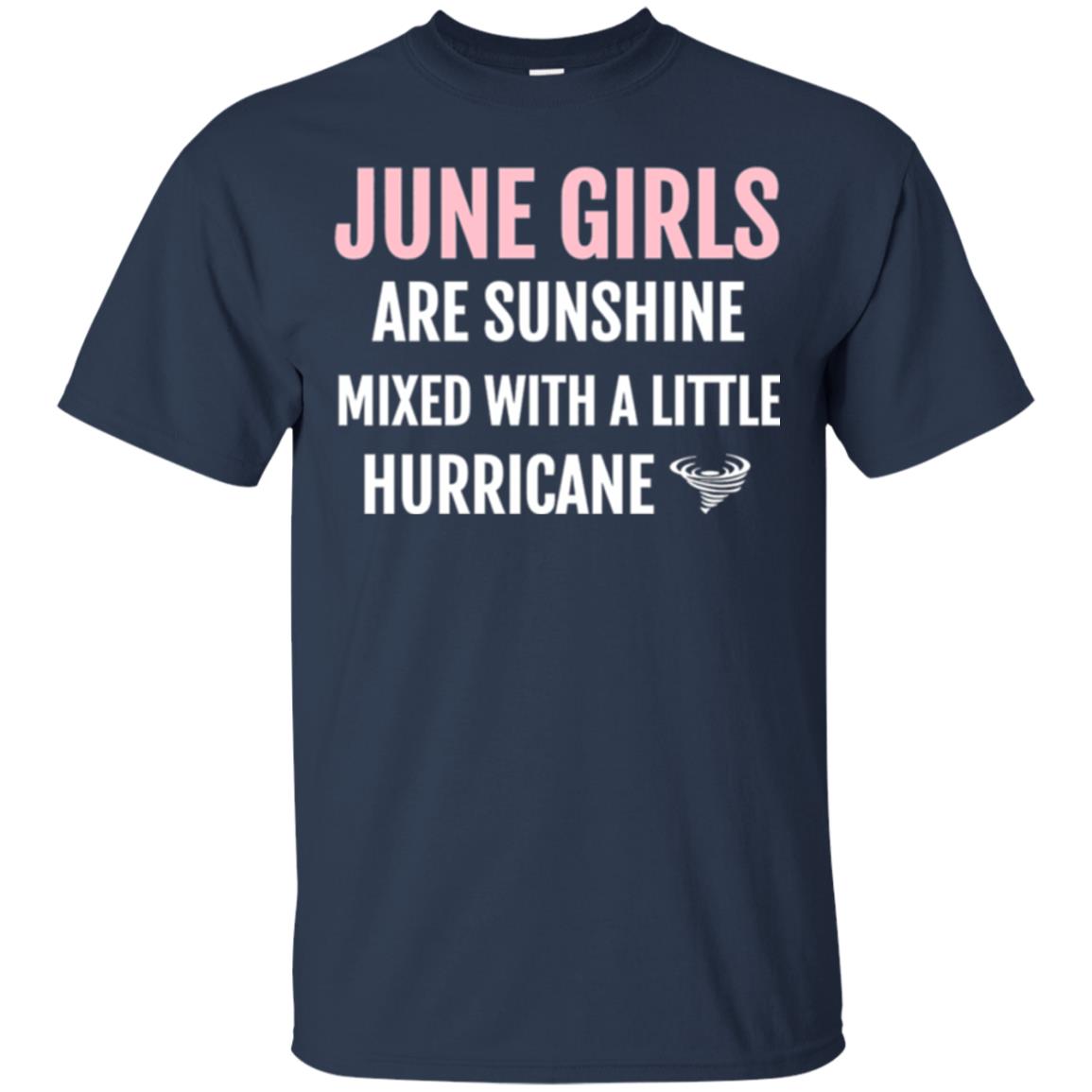 June Girls Birthdays T-shirt Are Sunshine Mixed With A Little Hurricane Navy