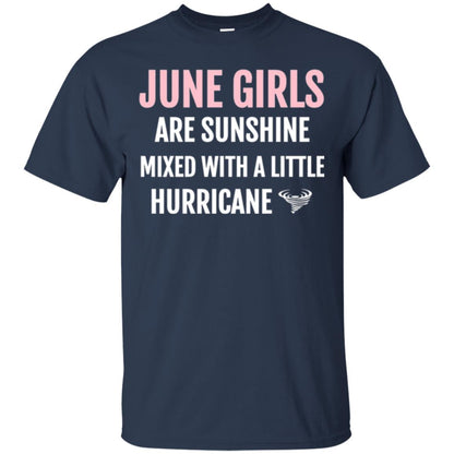 June Girls Birthdays T-shirt Are Sunshine Mixed With A Little Hurricane Navy