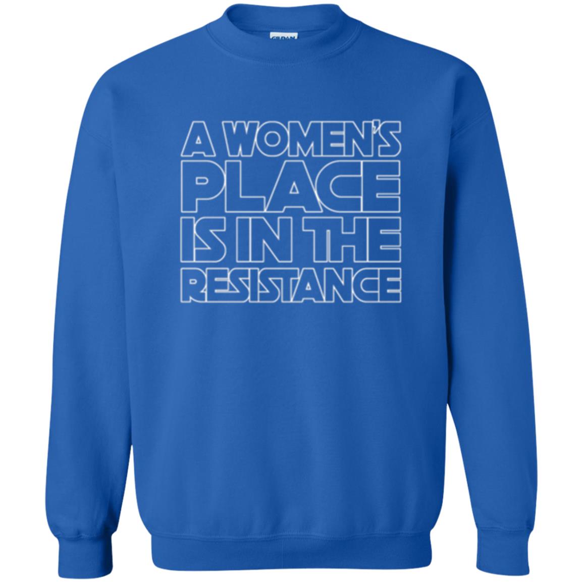 Women_s Resistance T-shirt A Women_s Place Is In The Resistance Royal