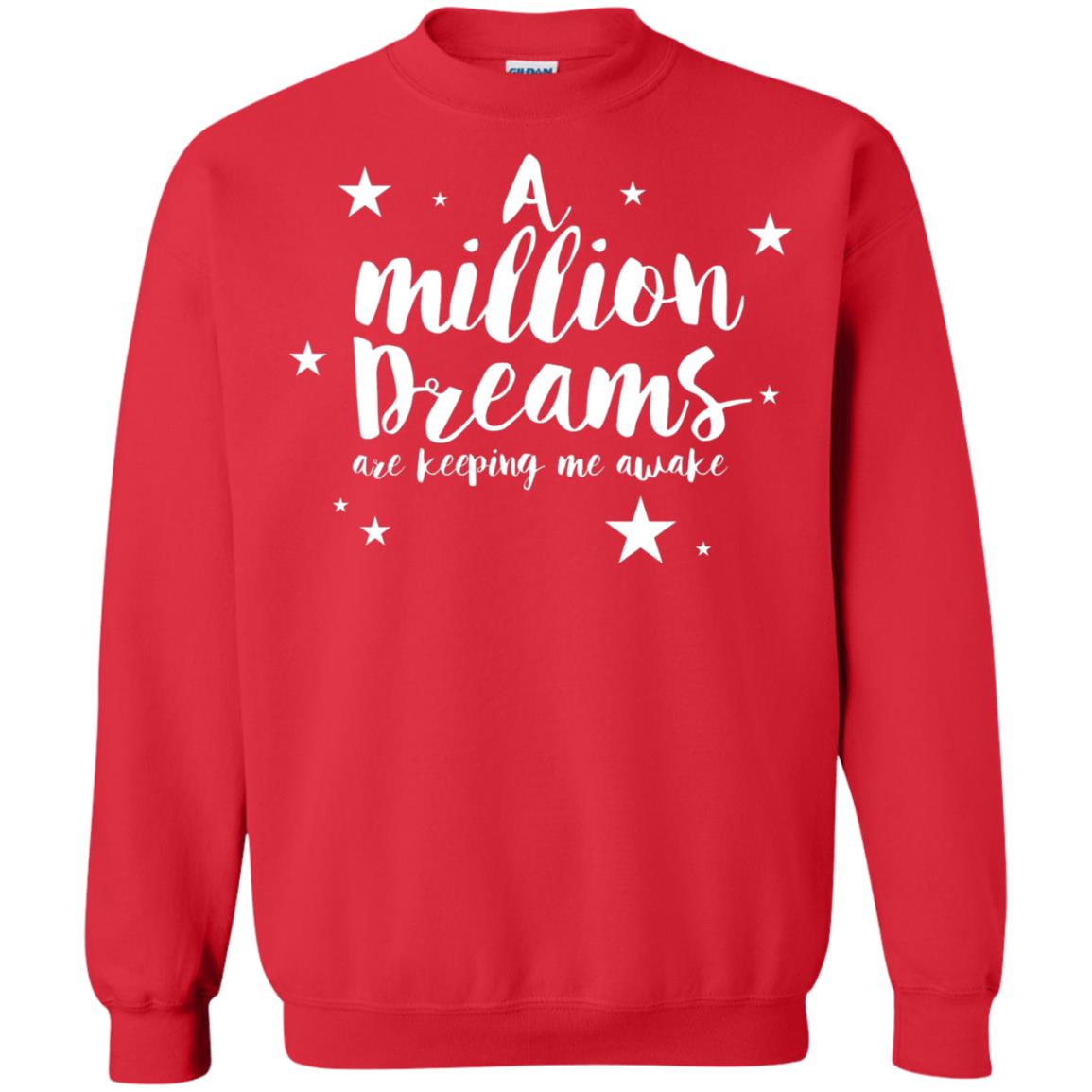A Million Dreams Are Keeping Me Awake T Shirt Red