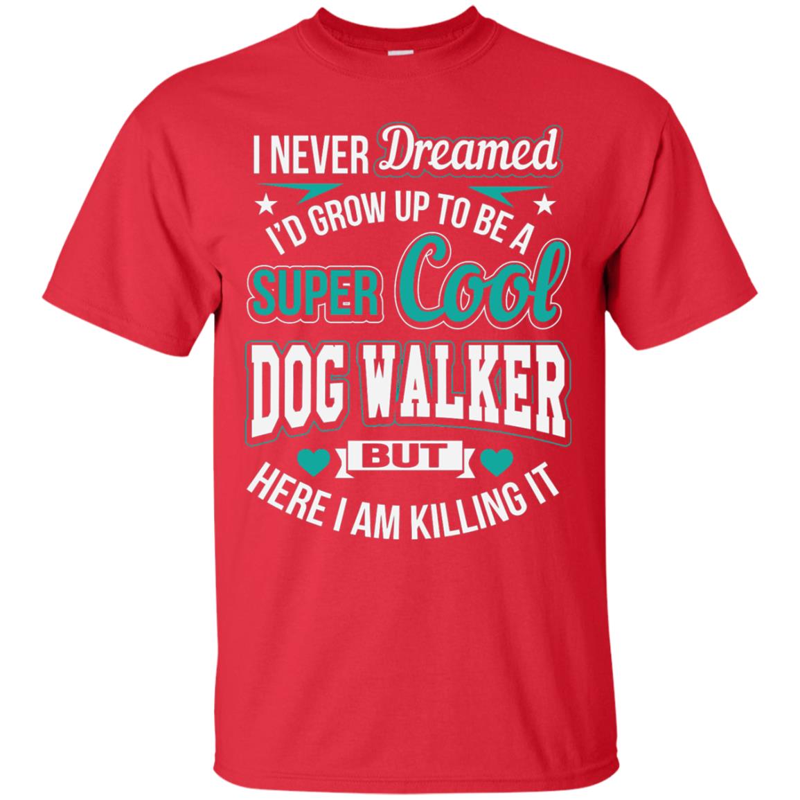 Funny Dog Walker T-shirt Super Cool Dog Walker Red