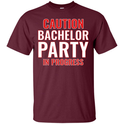 Funny Warning Caution Bachelor Party In Progress Maroon