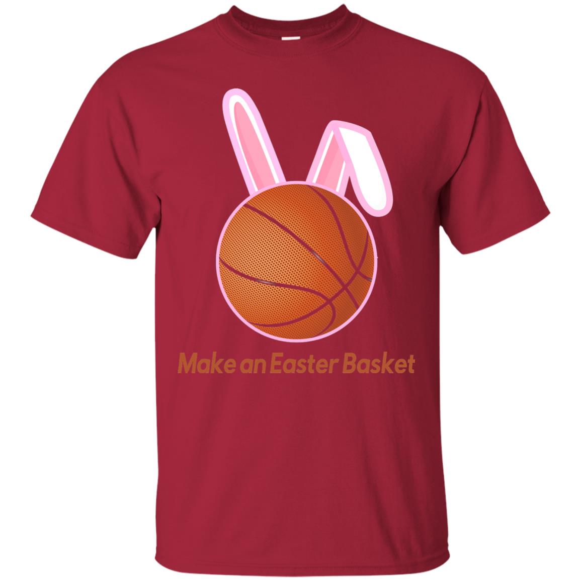 Make An Easter Basket Cute Basketball Lover T-shirt Cardinal