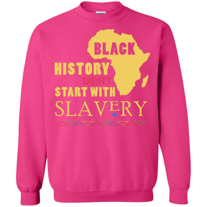 African American T-shirt Black History Didn't Start With Slavery Heliconia