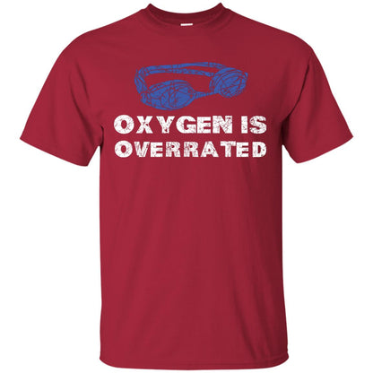 Swimming Lover T-shirt Oxygen Is Overrated Cardinal