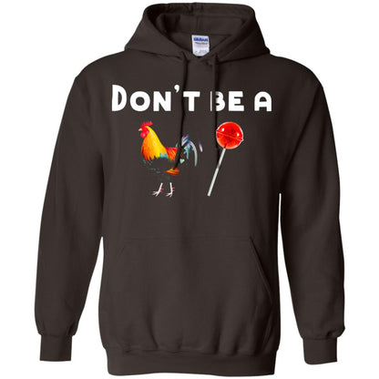 Dont Be A Sucker Funny Chicken And Candy Shirt Dark Chocolate