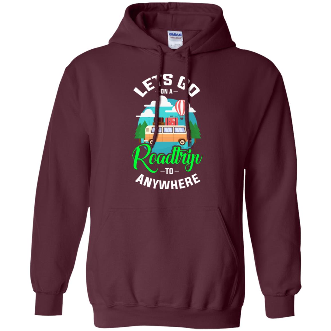 Camping T-shirt Lets Go On A Roadtrip To Anywhere Maroon