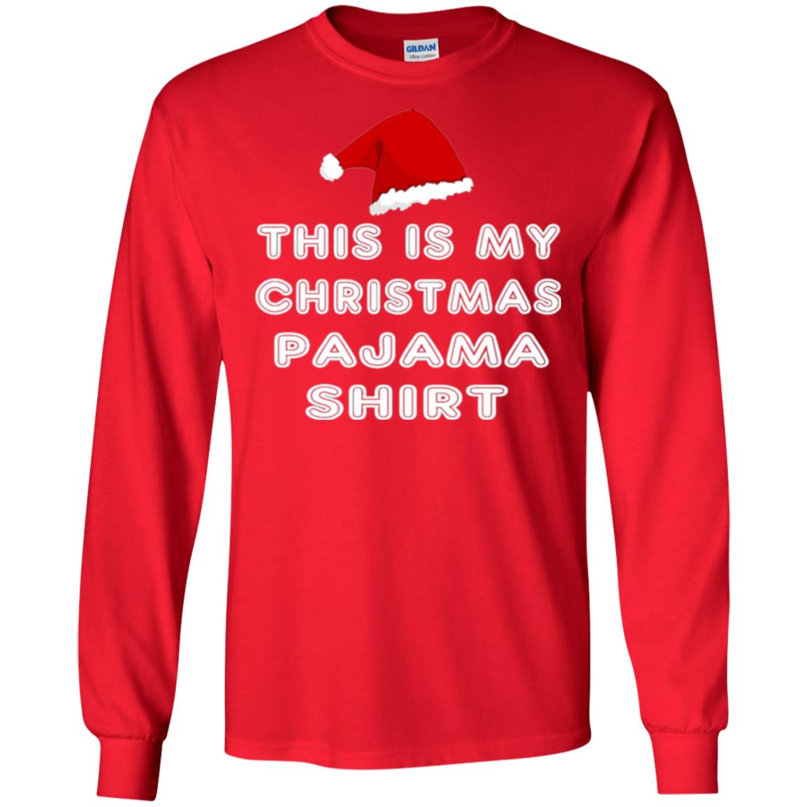 Christmas T-shirt This Is My Christmas Pajama Shirt Red