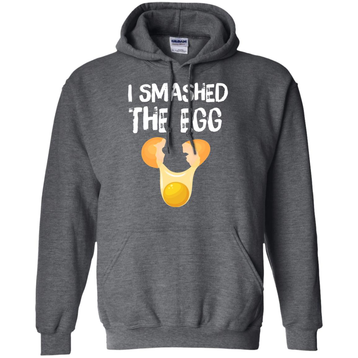 I Smashed The Egg Shirt Dark Heather