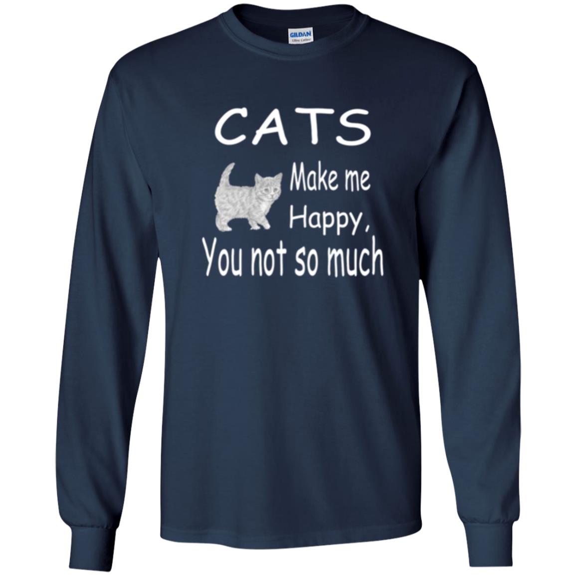 Cat Lover T-shirt Cats Make Me Happy You Not So Much Navy