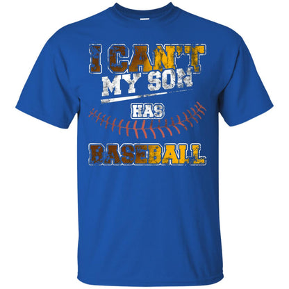 Baseball Mom Dad Shirt I Cant My Son Has Baseball Royal