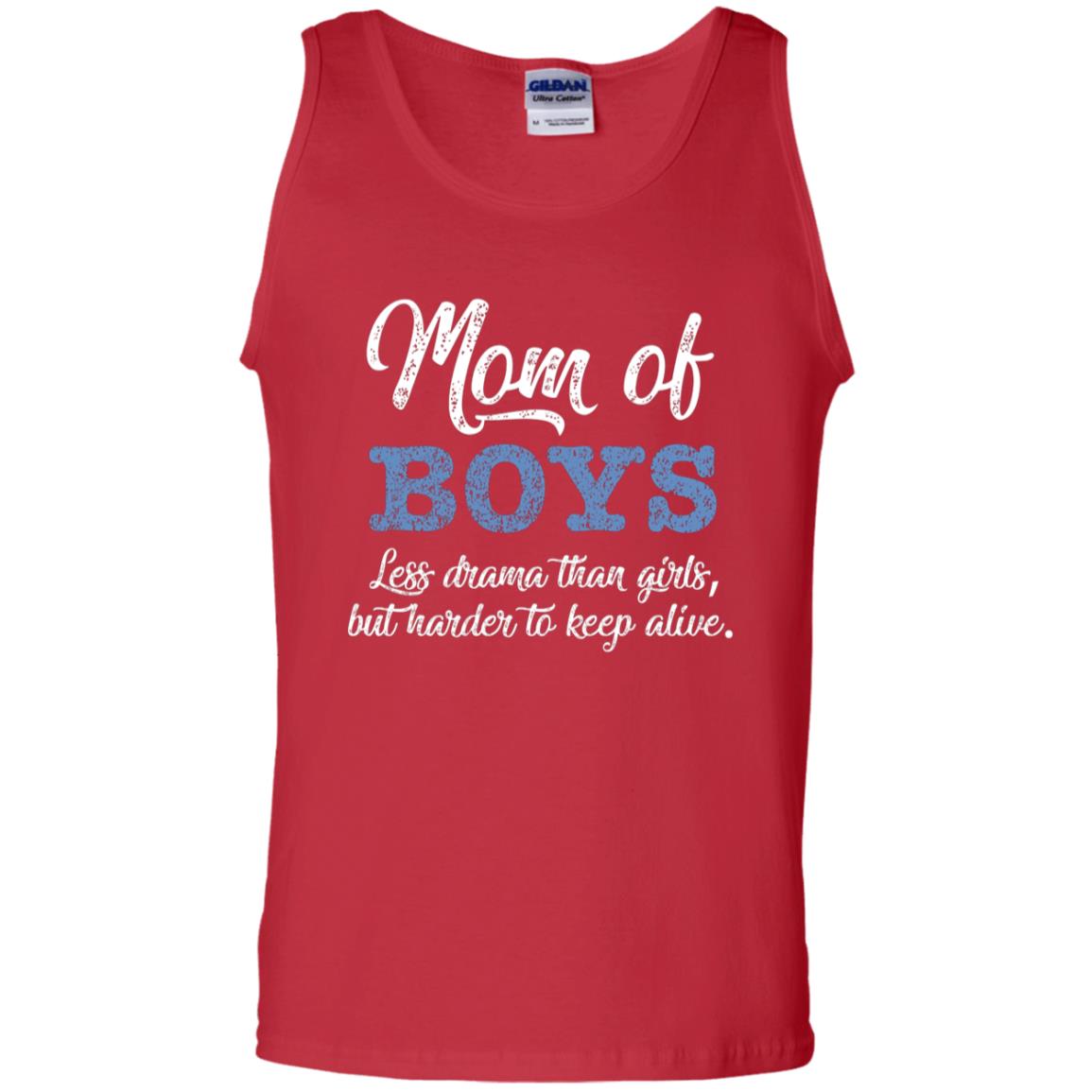 Mom Of Boys Less Drama Than Girls But Harder To Keep Alive Shirt Red