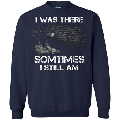 I Was There Sometimes I Still Am Military Shirt Navy