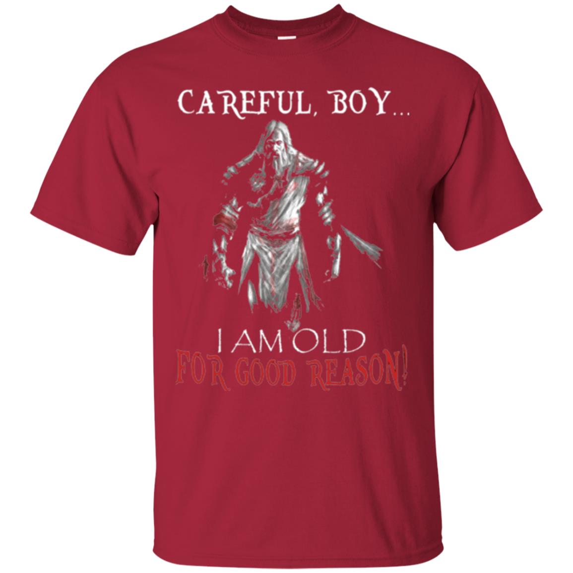 Knight Templar- Careful Boy I Am Old For T-shirt Cardinal