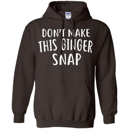 Funny Redhead T-shirt Don_t Make This Ginger Snap Dark Chocolate