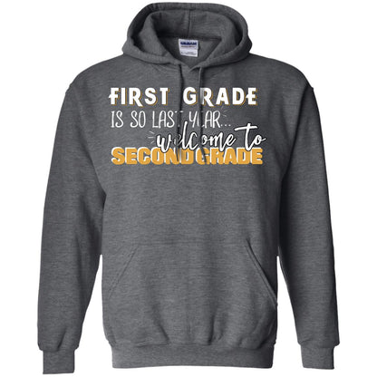 First Grade Is So Last Year Welcome To Second Grade Back To School 2019 Shirt Dark Heather