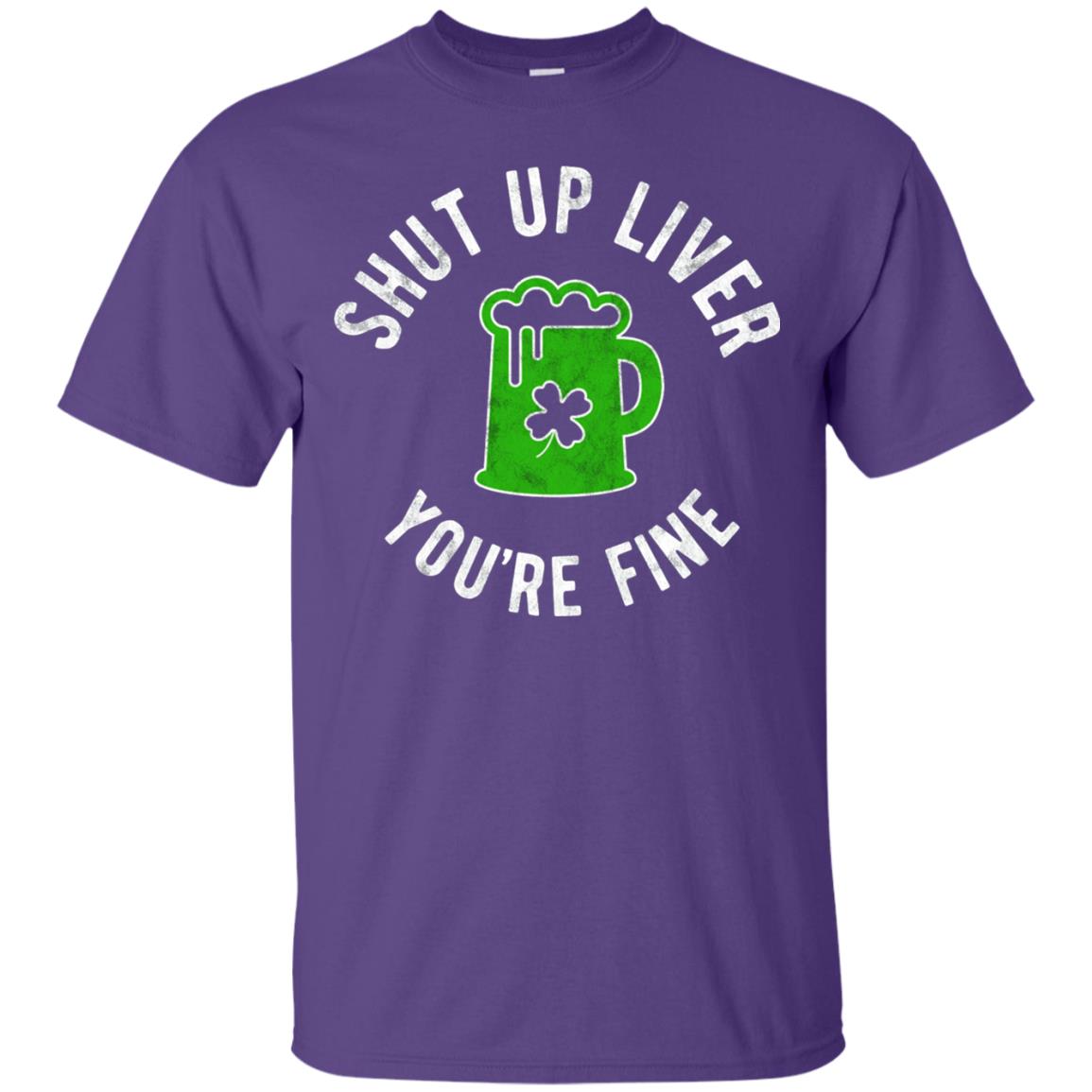 Liver You_re Fine Drinking Beer St. Patrick_s Day T-shirt Purple