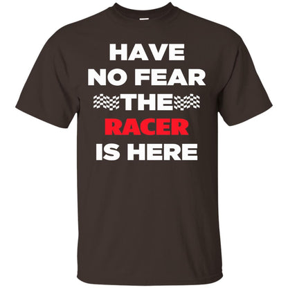Racing Lover T-shirt Have No Fear The Racer Is Here Dark Chocolate