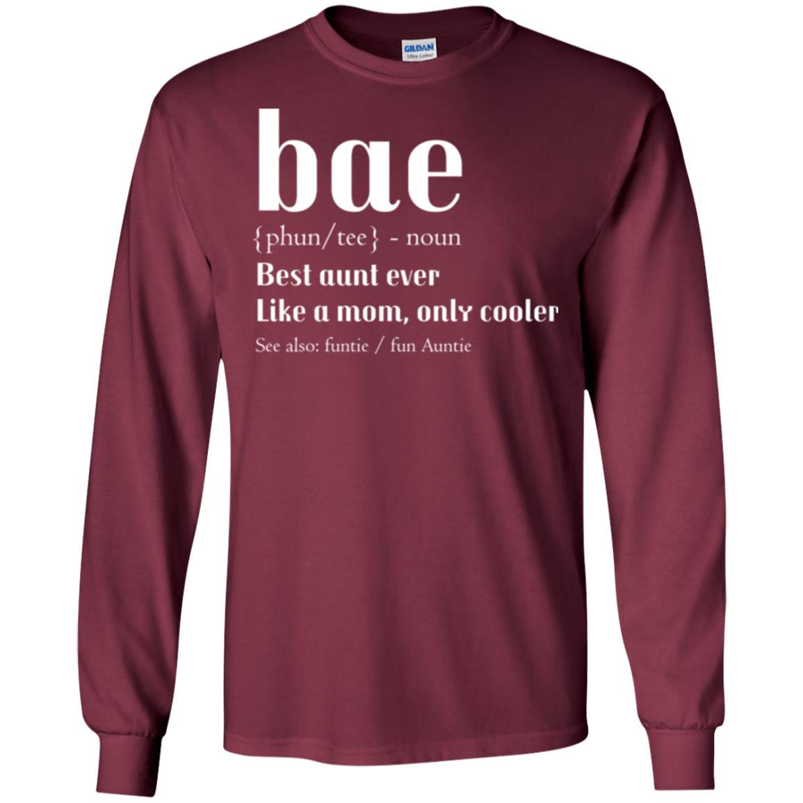 Aunt T-shirt Bae Best Aunt Ever Maroon