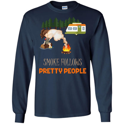 Smoke Follows Pretty People Camping Bbq Gift Shirt Navy