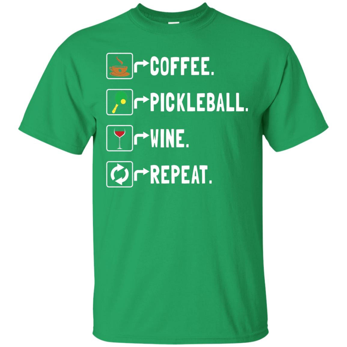 Funny Coffee Lovers T-shirt Pickleball Wine Repeat Irish Green