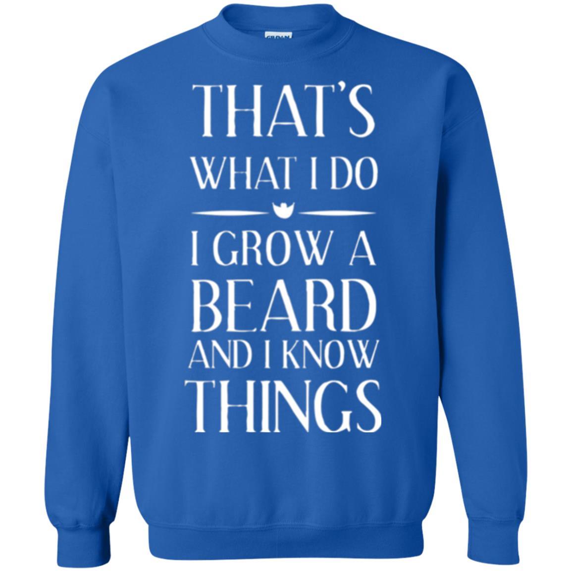 Beard T-shirt That_s What I Do I Grow A Beard Royal