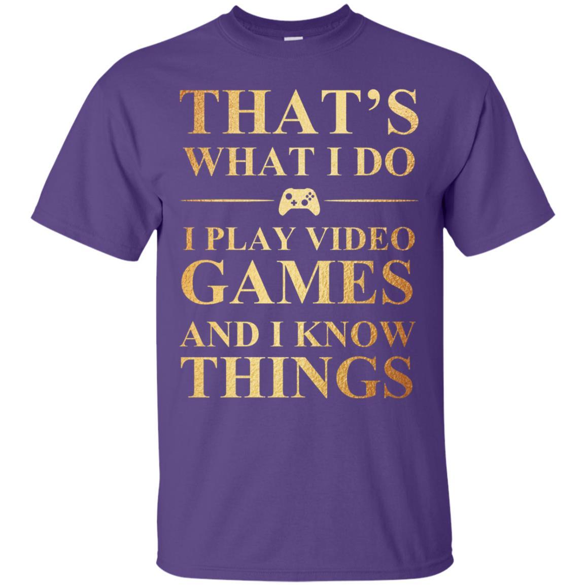Gamer T-shirt That's What I Do I Play Video Games Purple