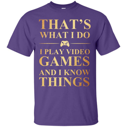 Gamer T-shirt That's What I Do I Play Video Games Purple