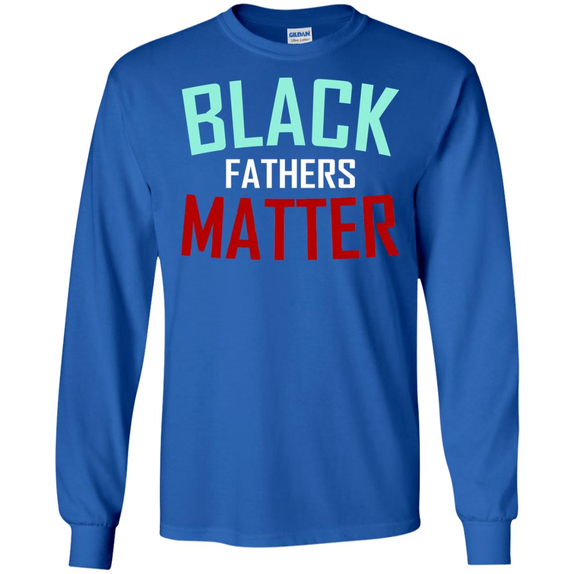 Black Fathers Matter Daddy Shirts Royal
