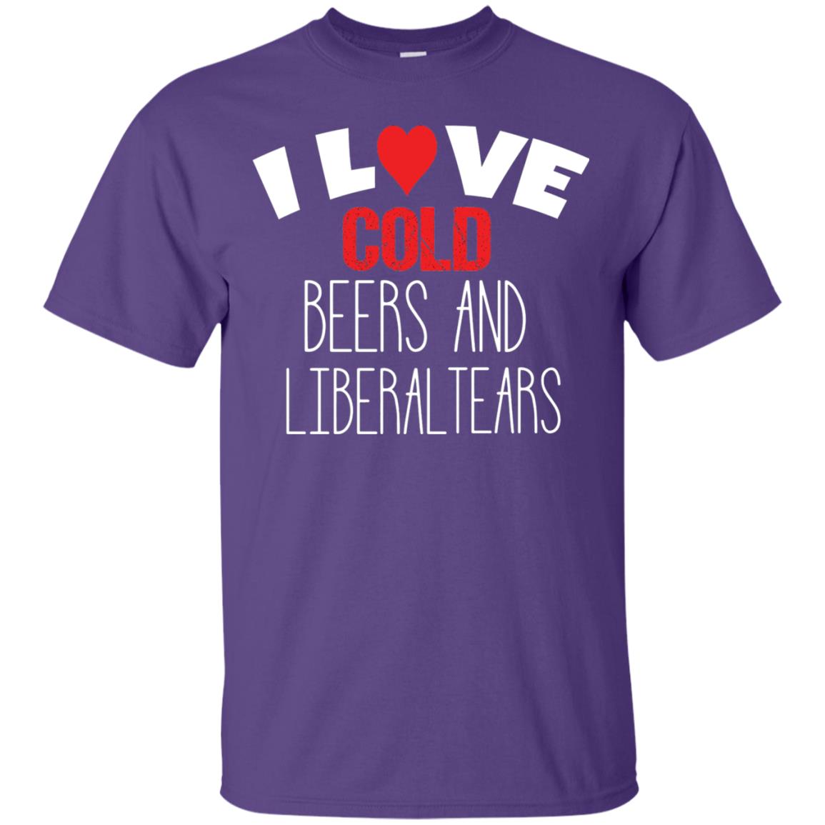 Love Liberal Tears And Cold Beers Funny Political Shirt Purple