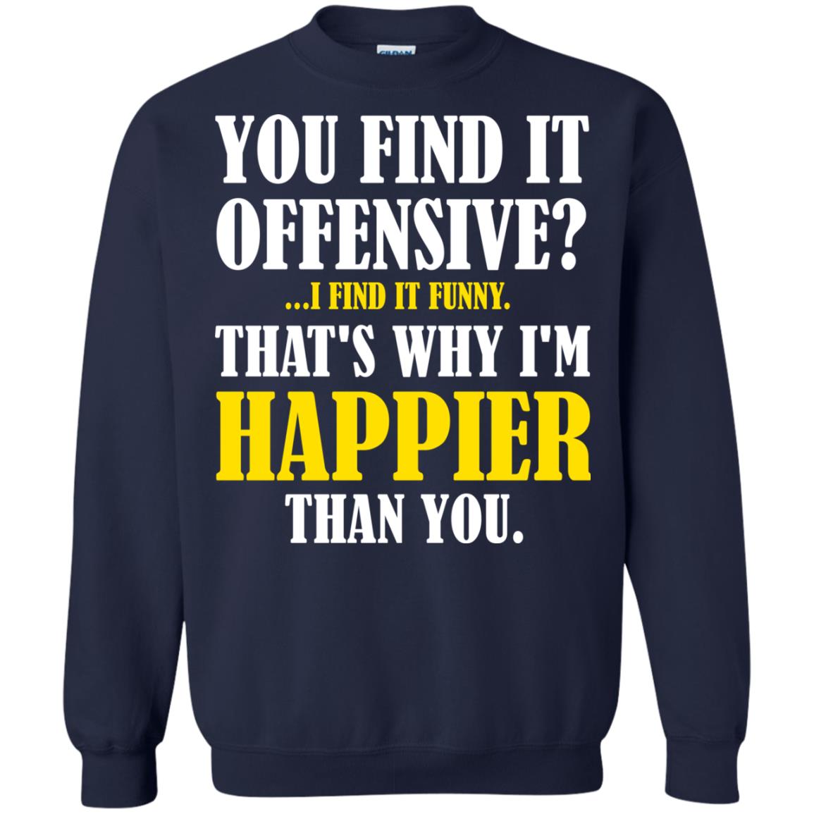 You Find It Offensive I Find It Funny T-shirt Navy