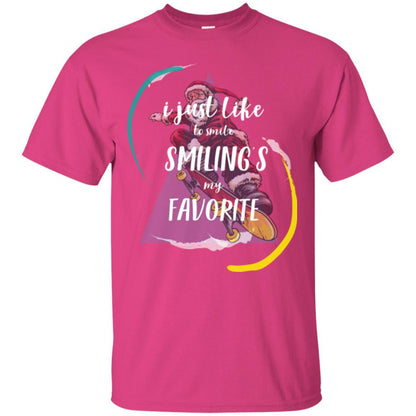 Christmas T-shirt I Just Like To Smile Smiling My Favorite Heliconia
