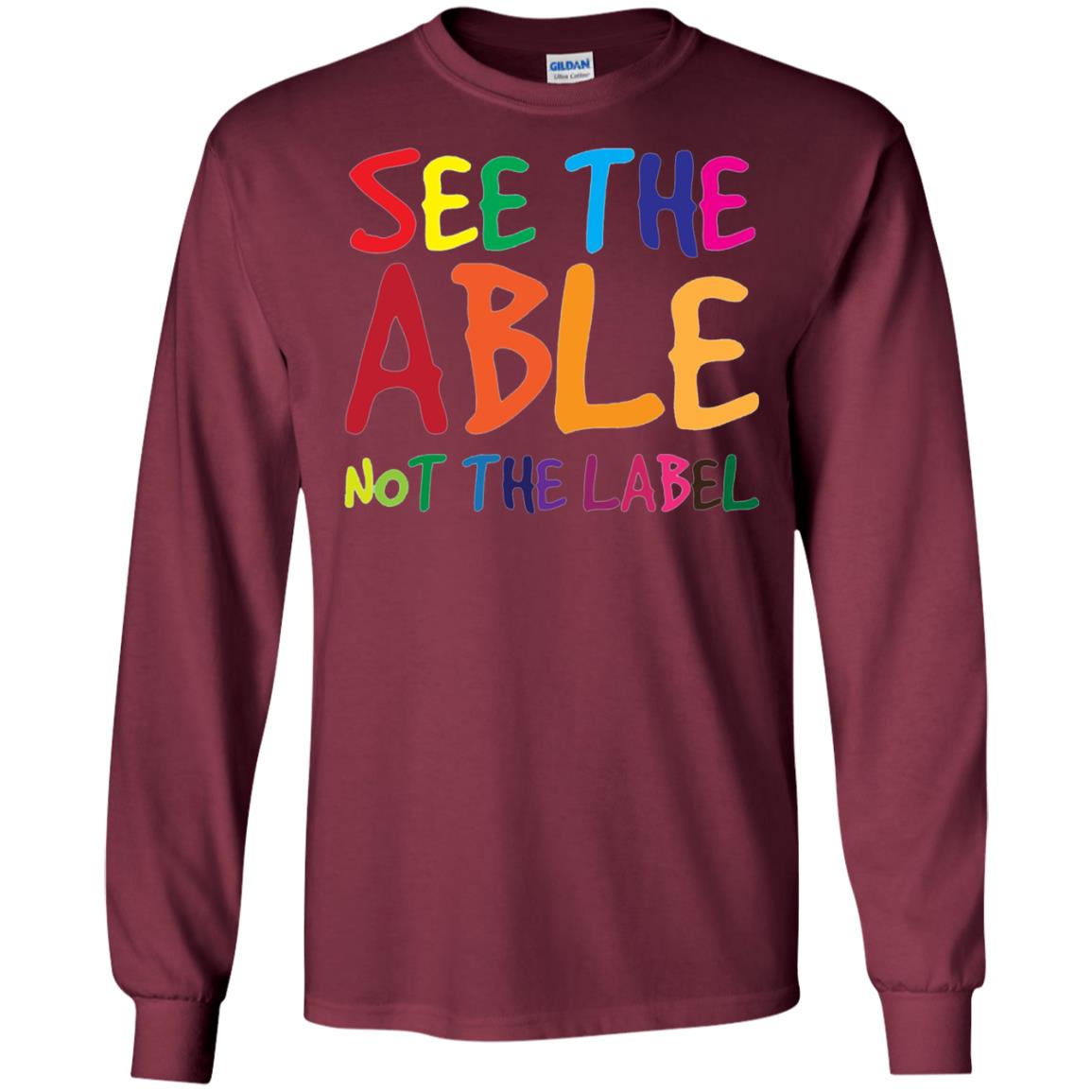 See The Able Not The Label Autism Awareness Shirt Maroon