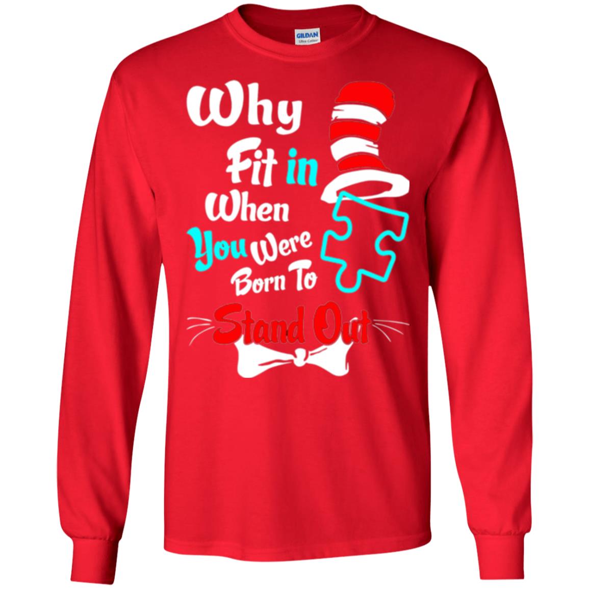 Why Fit In When You Were Born To Stand Out Autism Awareness T-shirt Red