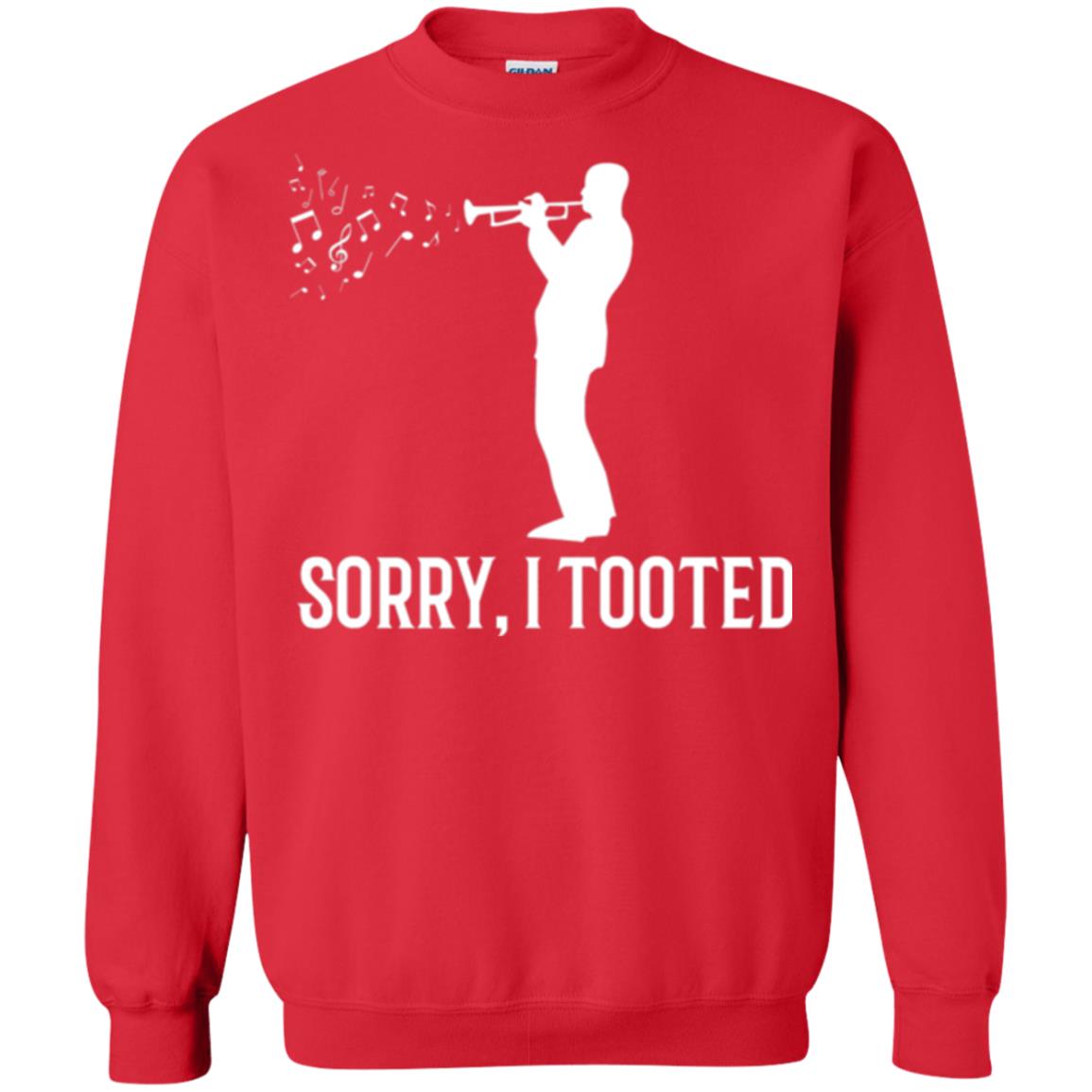 Trumpet Lovers T-shirt Sorry I Tooted Red