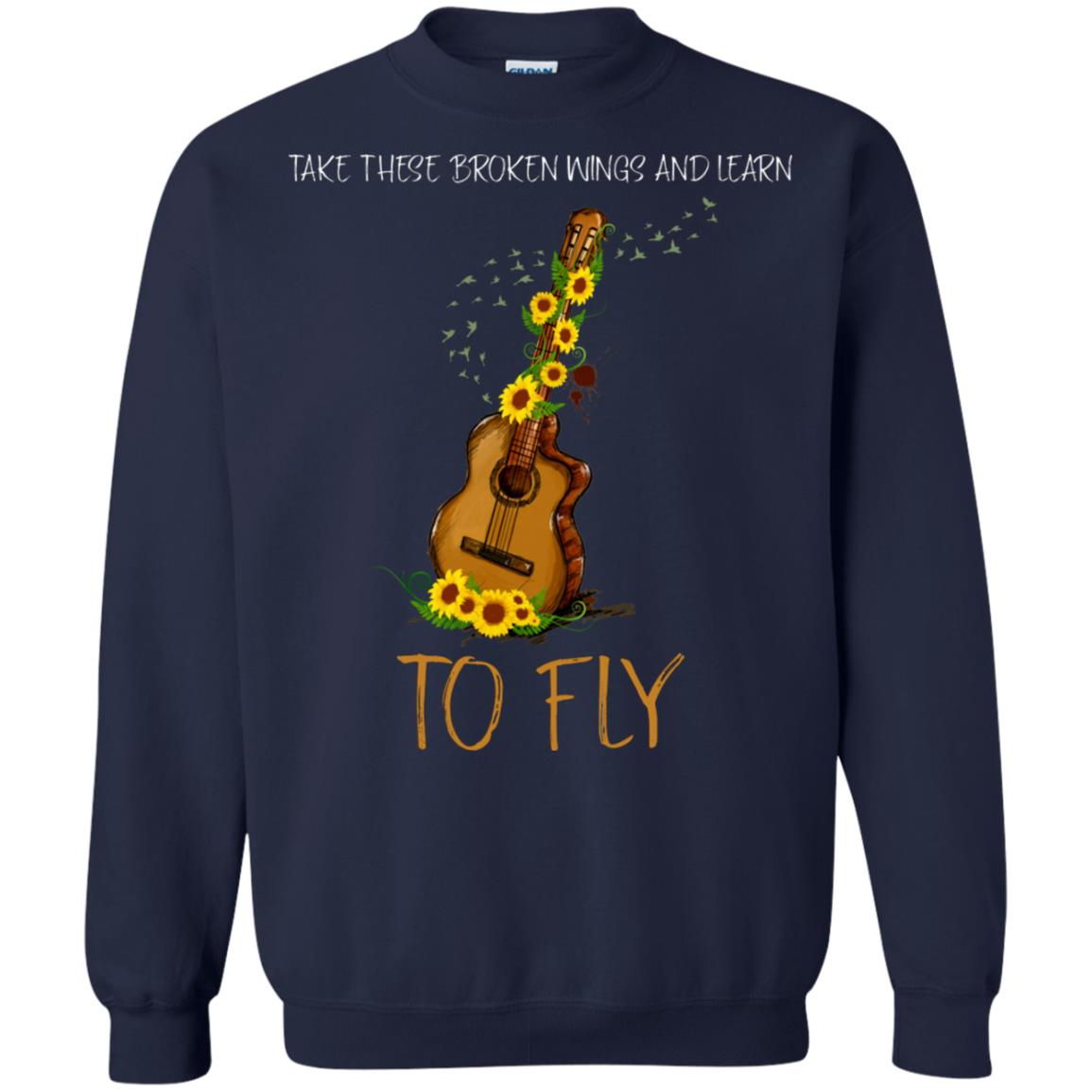 Take These Broken Wings And Learn To Fly Guitar Quote Shirt Navy