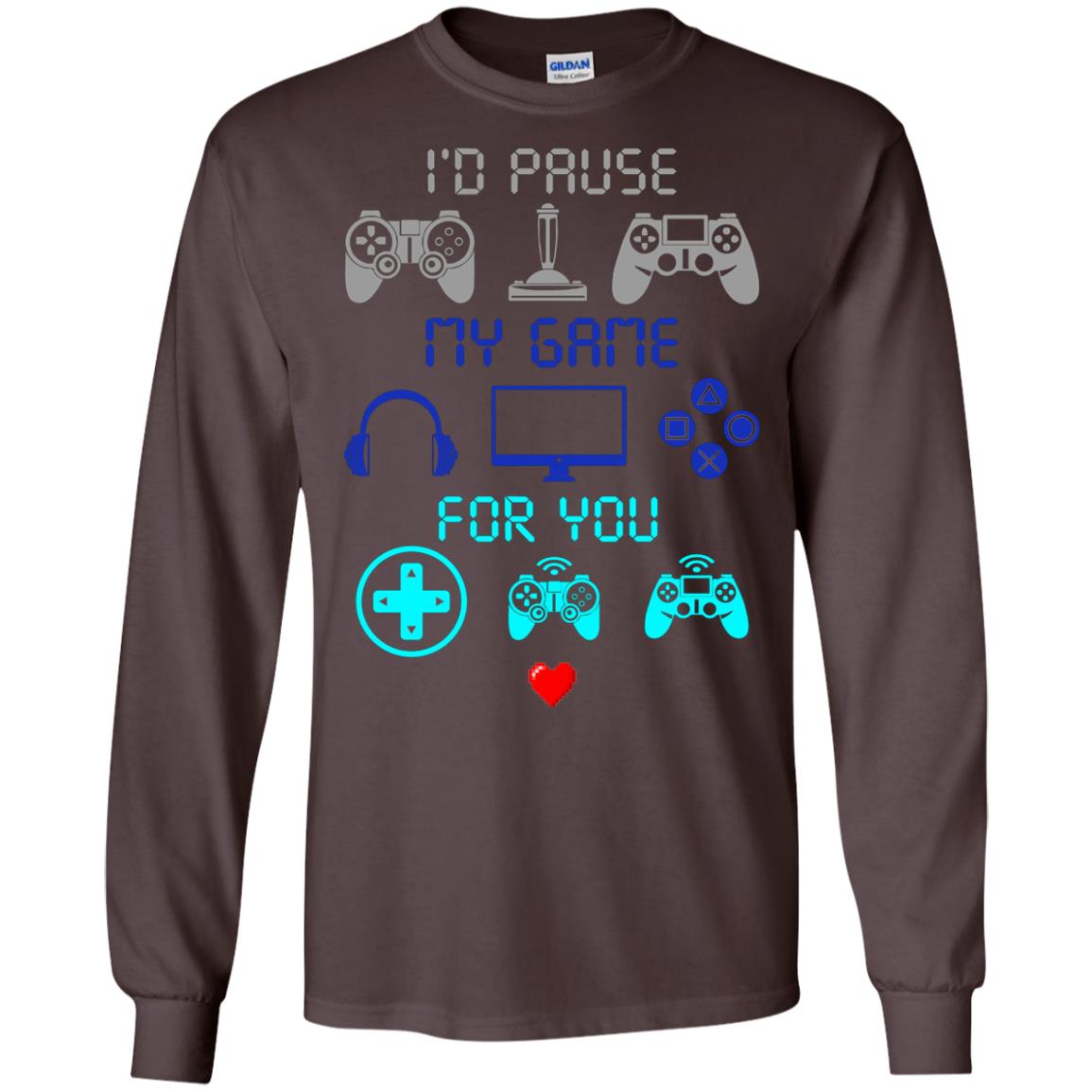 Gamer T-shirt I'd Pause My Game For You Dark Chocolate