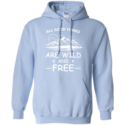 All Good Things Are Wild And Free Shirt For Hiking Lover Light Blue