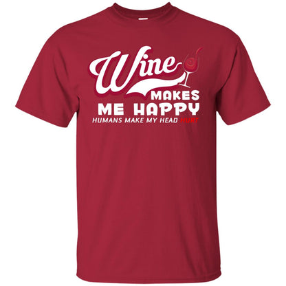 Wine Makes Me Happy Wine Lover T-shirt Cardinal