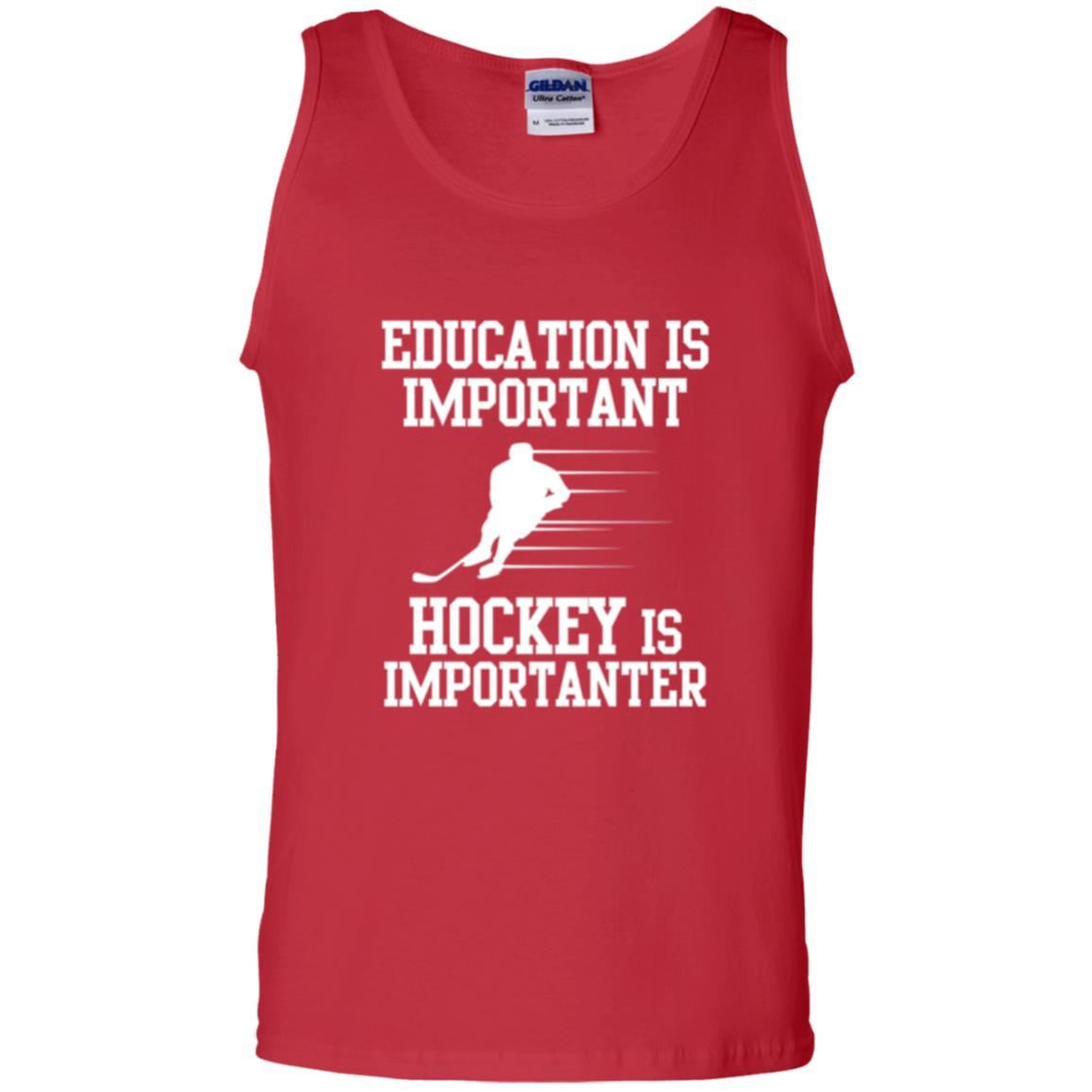 Hockey T-shirt Education Is Important Hockey Is Importanter Red