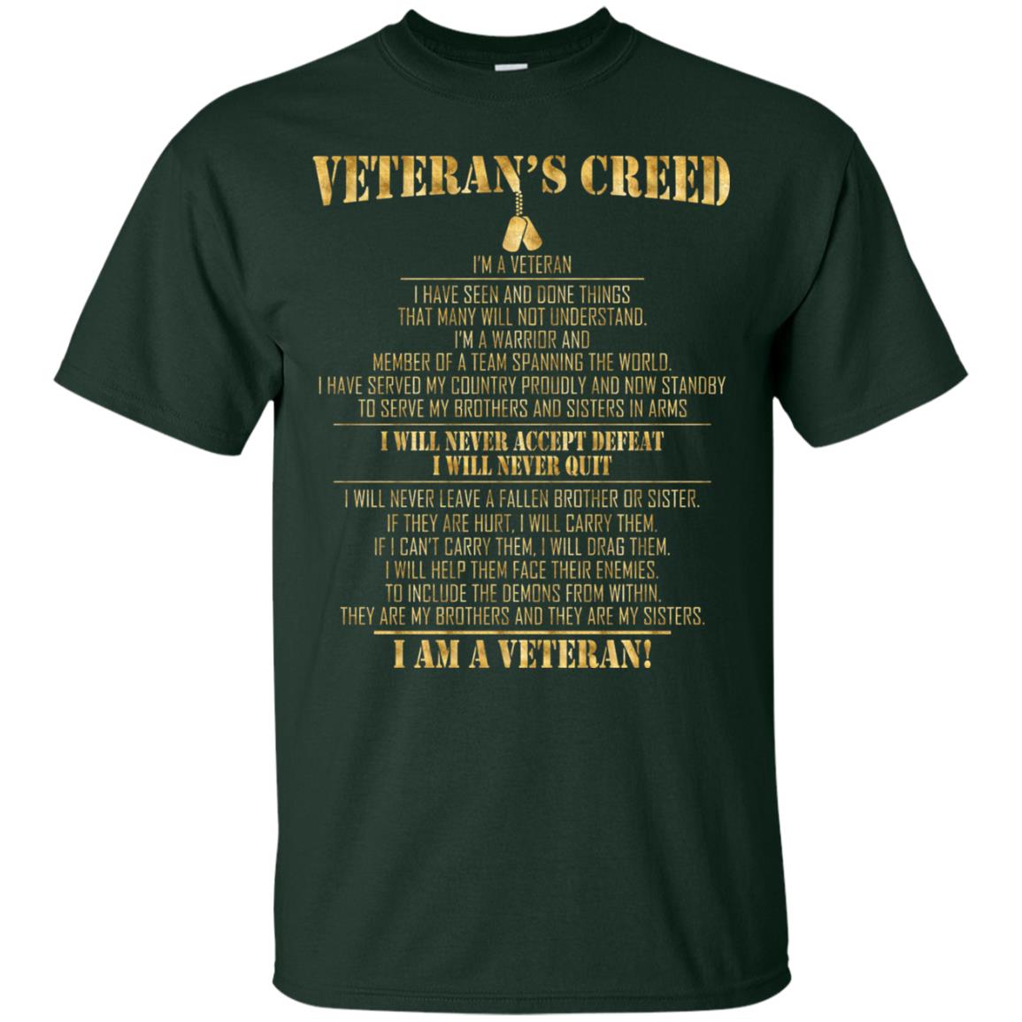 Veterans Creed Im A Veteran I Have Seen And Done Things That Many Will Not Understand Forest