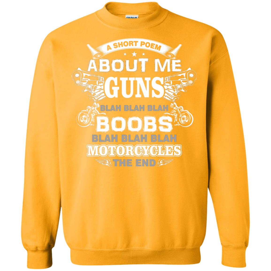 A Short Poem About Me Guns Blah Boobs Blah Motorcycles The End Gold